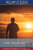 The Four Faces (Esprios Classics)