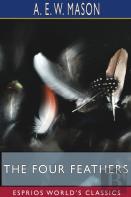 The Four Feathers (Esprios Classics)