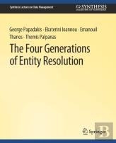 The Four Generations Of Entity Resolution
