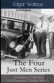 The Four Just Men Original Edition(Annotated)