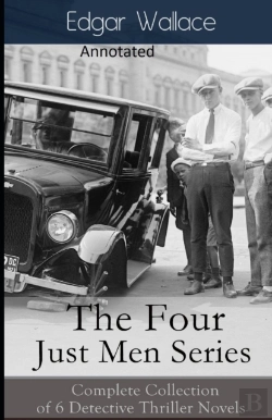 Bertrand.pt - The Four Just Men Original Edition(Annotated)