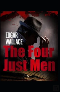Bertrand.pt - The Four Just Men Original Edition(Annotated)