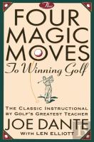 The Four Magic Moves To Winning Golf