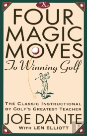 The Four Magic Moves To Winning Golf