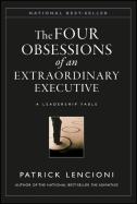 The Four Obsessions Of An Extraordinary Executive
