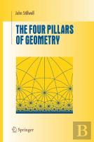The Four Pillars Of Geometry
