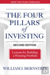 The Four Pillars Of Investing, Second Edition: Lessons For Building A Winning Portfolio