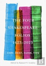 The Four Shakespeare Folios, 1623â€“2023