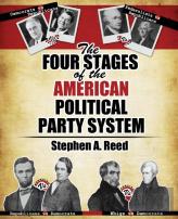 The Four Stages Of The American Political Party System