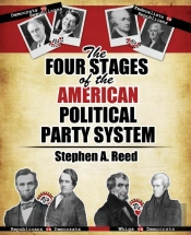 The Four Stages Of The American Political Party System