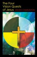 The Four Vision Quests Of Jesus