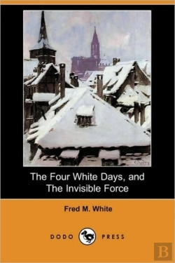 Bertrand.pt - The Four White Days, And The Invisible F