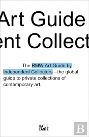 The Fourth Bmw Art Guide By Independent Collectors /Anglais