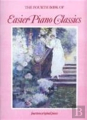 The Fourth Book Of Easier Piano Classics