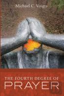 The Fourth Degree Of Prayer