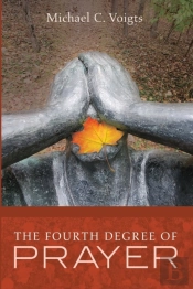 The Fourth Degree Of Prayer