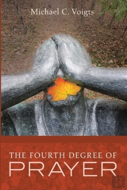 Bertrand.pt - The Fourth Degree Of Prayer