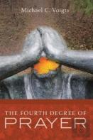 The Fourth Degree Of Prayer