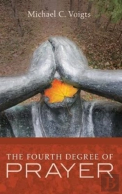 The Fourth Degree Of Prayer