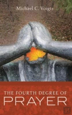Bertrand.pt - The Fourth Degree Of Prayer