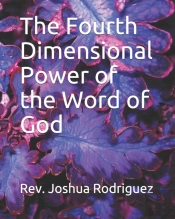 The Fourth Dimensional Power Of The Word Of God