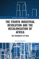 The Fourth Industrial Revolution And The Recolonisation Of Africa