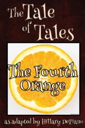 The Fourth Orange: A Funny Fairy Tale On