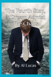 The Fourth Step, A Dream Amidst The Chaos