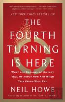 The Fourth Turning Is Here
