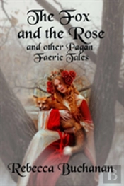 The Fox And The Rose