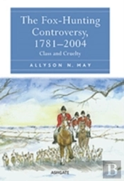 The Fox-Hunting Controversy, 1781-2004