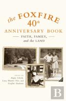 The Foxfire 40th Anniversary Book