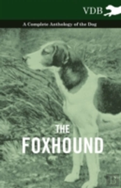 Bertrand.pt - The Foxhound - A Complete Anthology Of The Dog