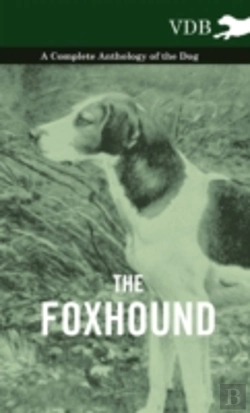 Bertrand.pt - The Foxhound - A Complete Anthology Of The Dog