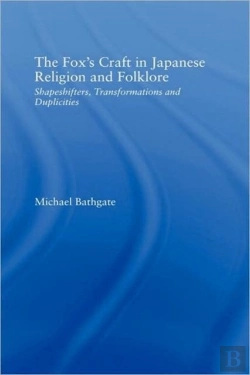 Bertrand.pt - The Fox'S Craft In Japanese Religion And Culture