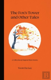 The Fox'S Tower And Other Tales