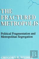 The Fractured Metropolis