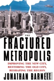 The Fractured Metropolis