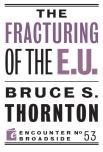 The Fracturing Of The E.U.