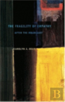 The Fragility Of Empathy After The Holocaust