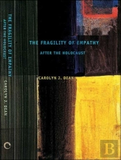 The Fragility Of Empathy After The Holocaust