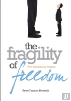Bertrand.pt - The Fragility Of Freedom: Why Subsidiarity Matters