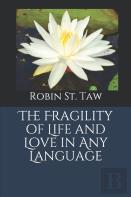 The Fragility Of Life And Love In Any Language