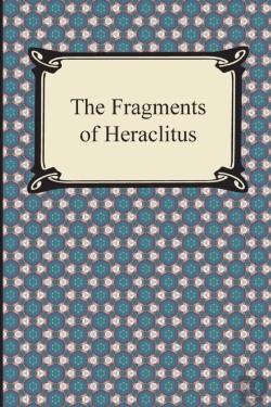 Bertrand.pt - The Fragments Of Heraclitus