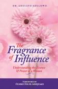 The Fragrance Of Influence