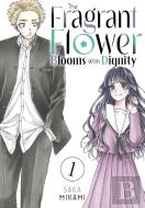 The Fragrant Flower Blooms With Dignity 1