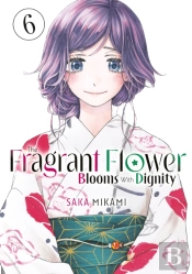 The Fragrant Flower Blooms With Dignity 6