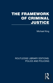 The Framework Of Criminal Justice