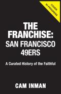 The Franchise: San Francisco 49ers
