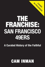 The Franchise: San Francisco 49ers